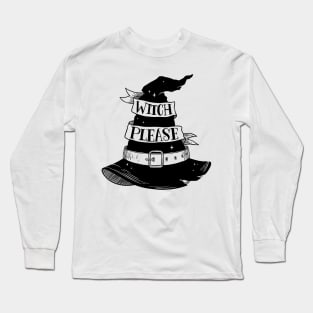 Witch, please Long Sleeve T-Shirt